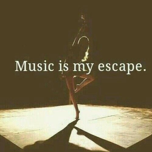 Music is my escape Music is my escape