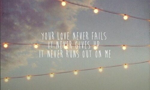 Love never fails Love never fails