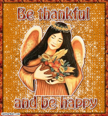 Be Thankful and Be Happy Be Thankful and Be Happy