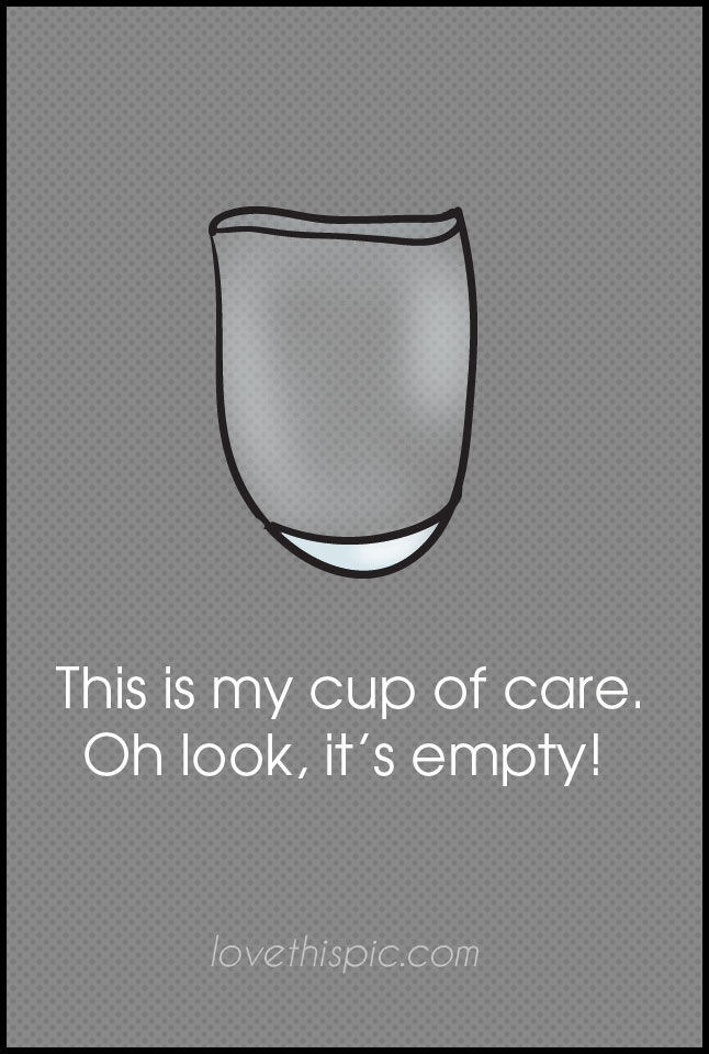 My cup of care My cup of care