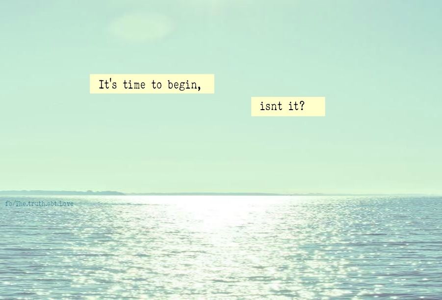 Time to begin