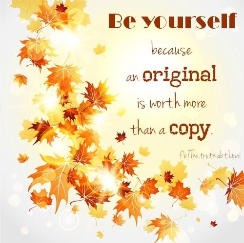 Be yourself