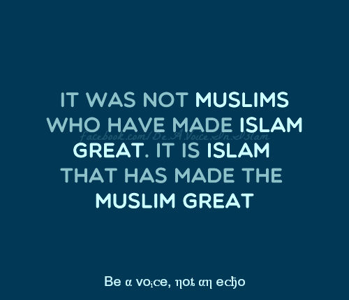 Islam made muslim great