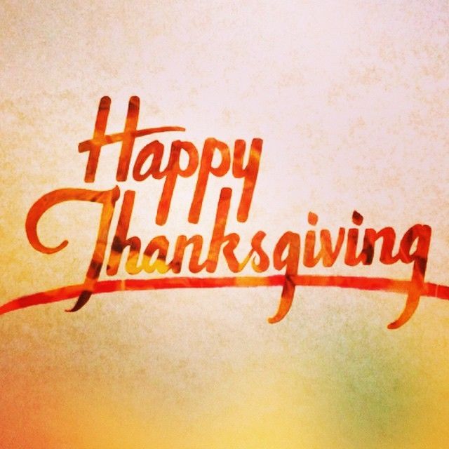 Happy Thanksgiving Happy Thanksgiving