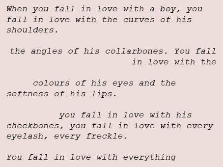 you fall in love with everything you fall in love with everything