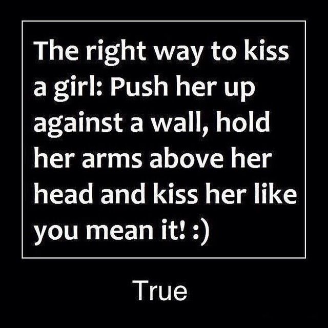 Kiss Her Like You Mean It