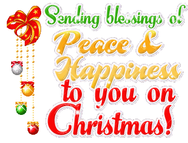 Sending Blessings of Peace & Happiness to you on Christmas Sending Blessings of Peace & Happiness to you on Christmas