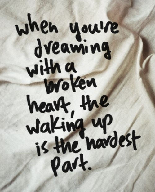 Dreaming With A Broken Heart Dreaming With A Broken Heart