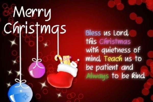 Bless us Lord this Christmas with quietness of mind....
