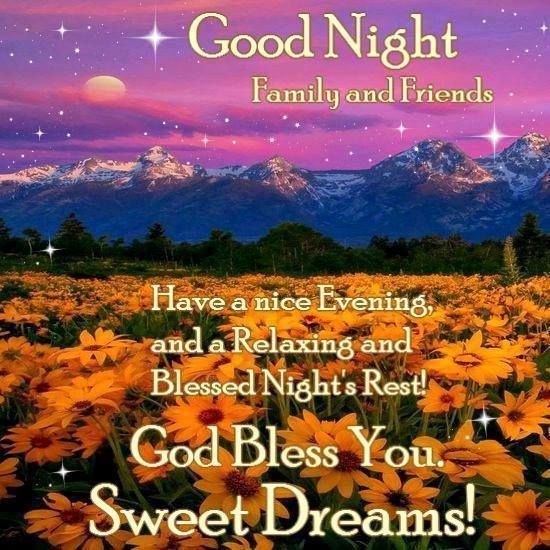 Goodnight family and friends