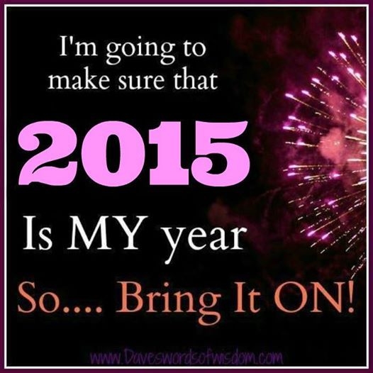 2015 is my year