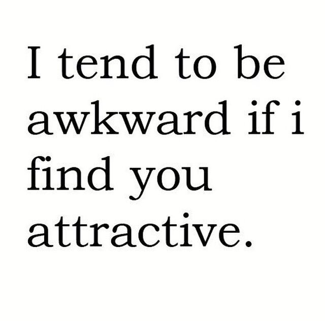 I Tend to Be Awkward I Tend to Be Awkward