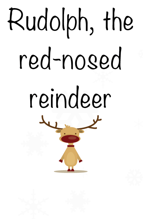 Rudolph the Red Nosed Reindeer