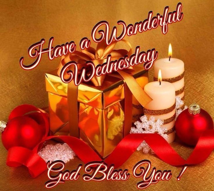 Have a wonderful Wednesday