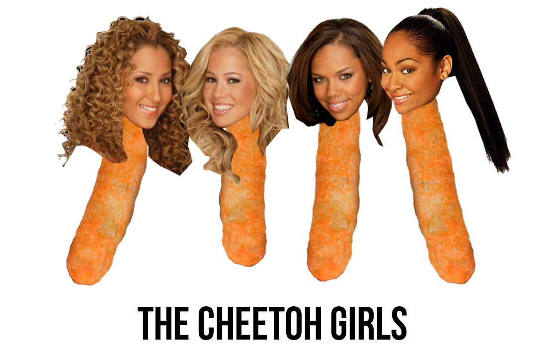 Cheetoh Girls Cheetoh Girls