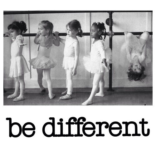 Be different Be different