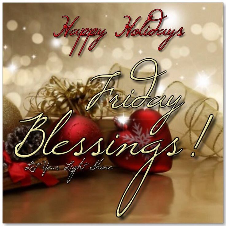 Happy Holidays Happy Friday