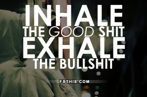 Inhale The Good Inhale The Good