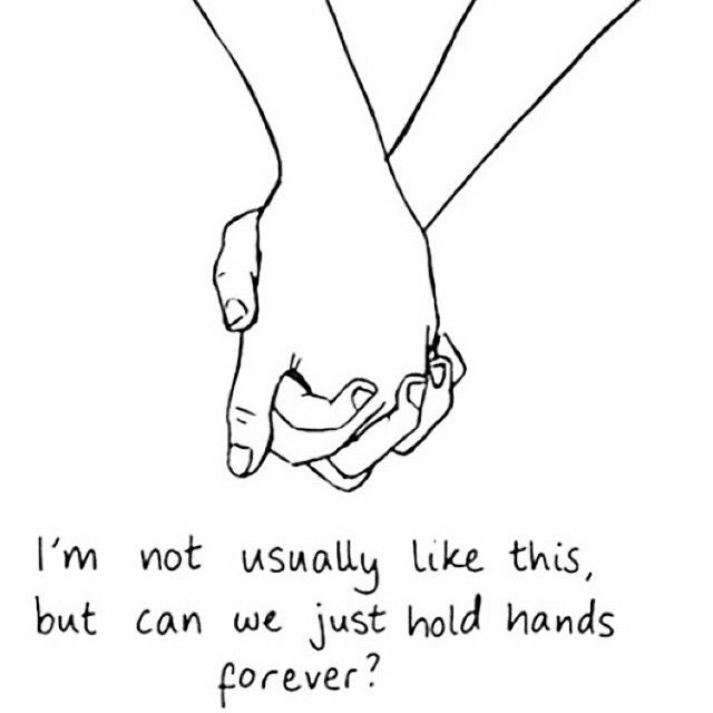 Can we just hold hands forever
