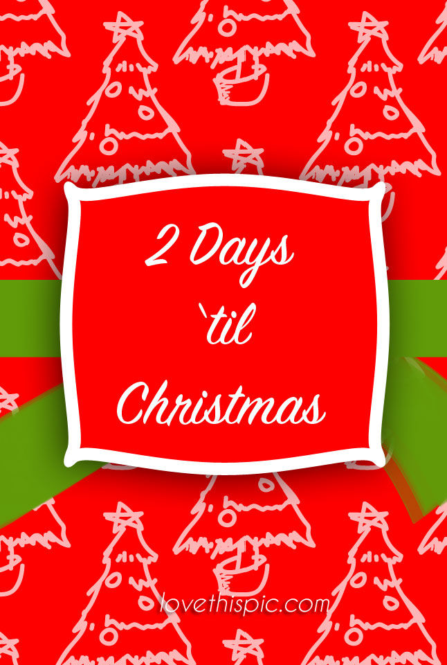 2 days till 