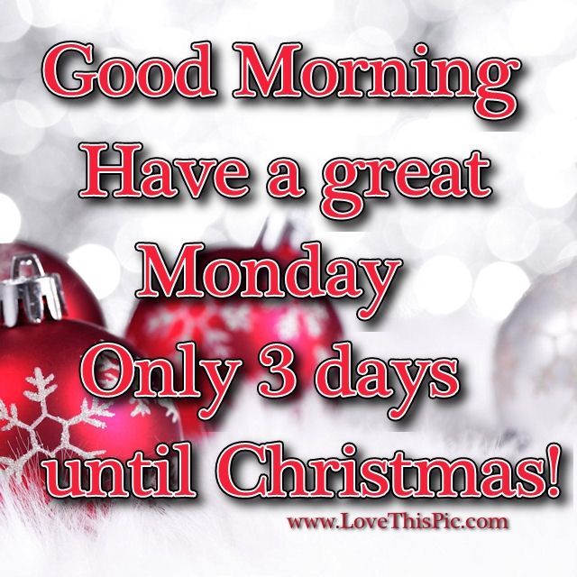 Good Morning Monday Christamas