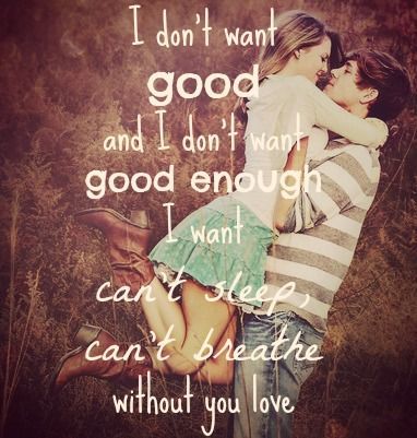 I don't want good enough I don't want good enough