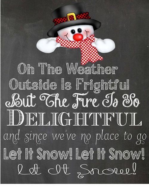 Let it snow Let it snow