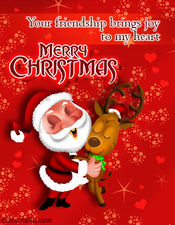Your friendship brings joy to my heart Merry Christmas Your friendship brings joy to my heart Merry Christmas