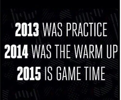 2015 is game time
