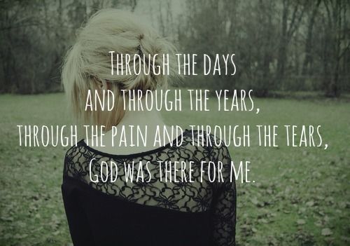 God was there for me