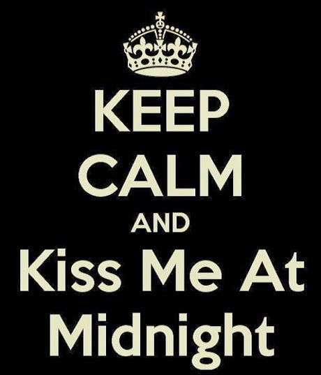 Keep Calm & Kiss Me At Midnight