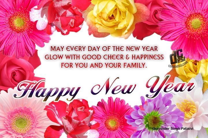 May every day of the new year glow with good cheer for you and your family
