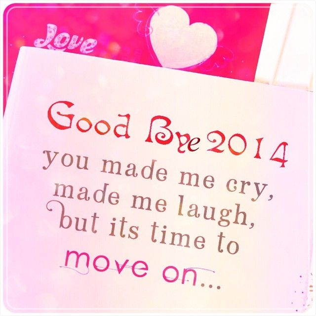 Goodbye 2014 Goodbye 2014