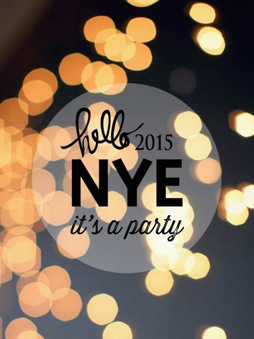 Hello 2015 NYE, its a party Hello 2015 NYE, its a party