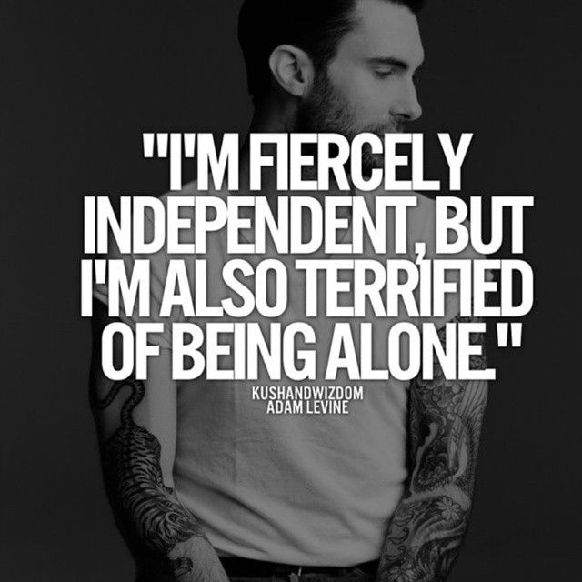 Terrified of being alone
