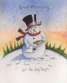 Good Morning Let the Day Begin