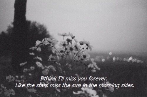 I think I'll miss you forever I think I'll miss you forever