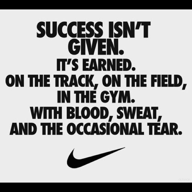 Success isnt given, its earned Success isnt given, its earned