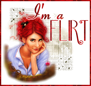 I'm a flirt I'm a flirt
