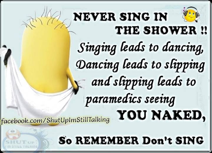 Never Sing In The Shower