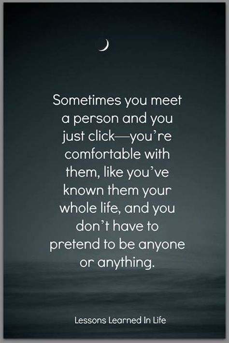 sometimes you meet a person and you just click sometimes you meet a person and you just click
