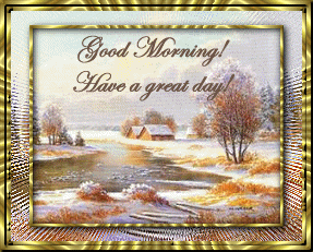 Good Morning Have a Great Day Good Morning Have a Great Day