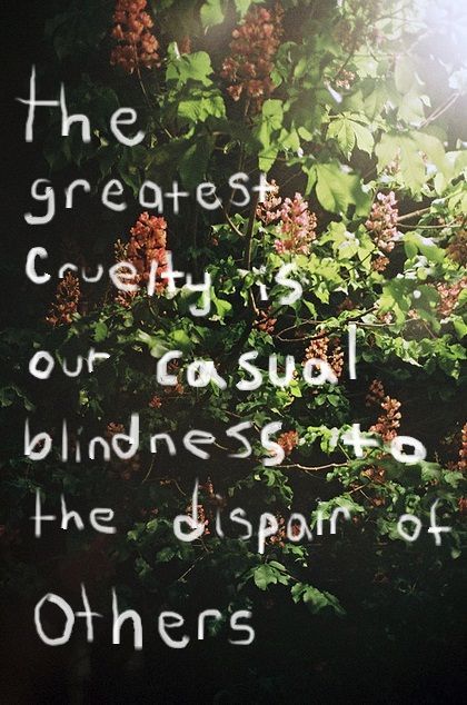 The greatest cruelty