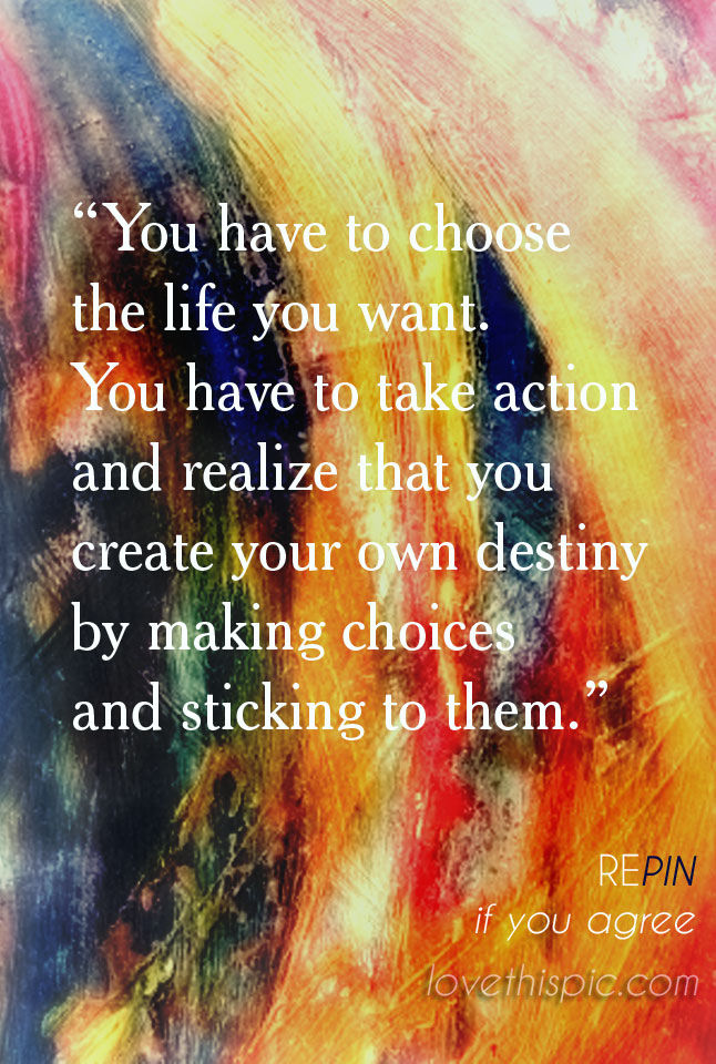 You have to choose You have to choose
