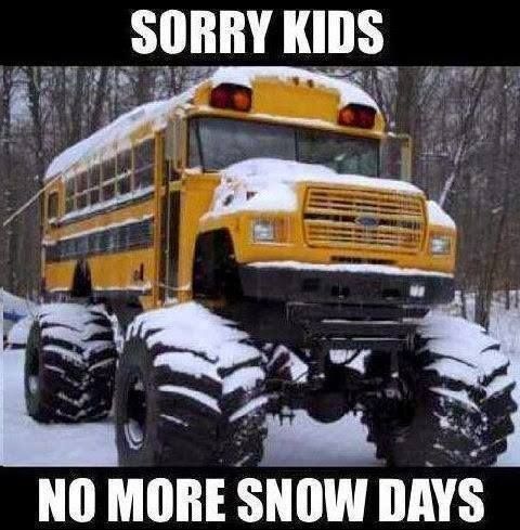 Sorry Kids No Snow Days Sorry Kids No Snow Days