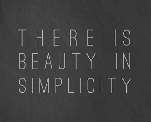 beauty in simplicity beauty in simplicity