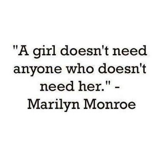a girl doesn't need anyone a girl doesn't need anyone