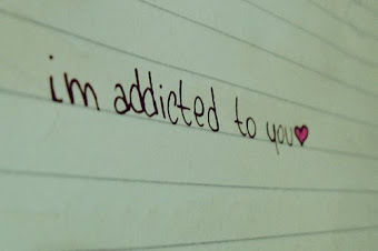 Im addicted to you Im addicted to you