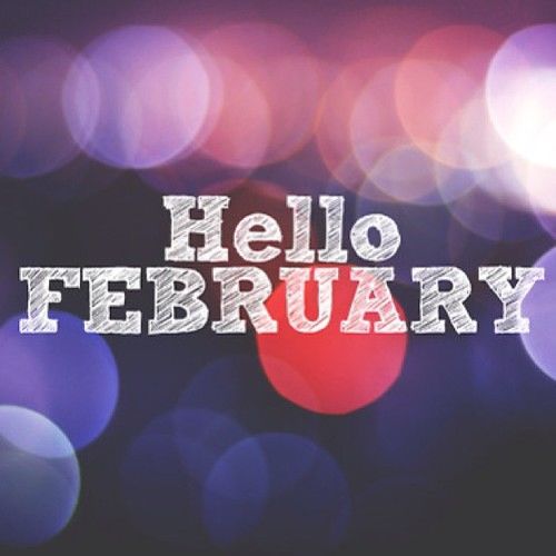 Hello February