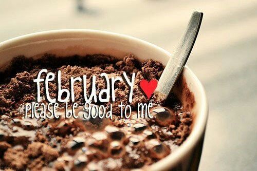 February Be Good To Me February Be Good To Me
